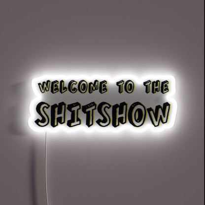Welcome To The Shitshow Rgb Led Neon Sign Bar Decors - Shineneon