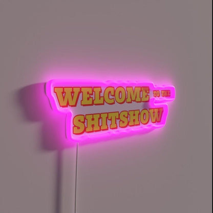 Welcome To The Shitshow Rgb Led Neon Sign Restaurant Wall Art - Shineneon