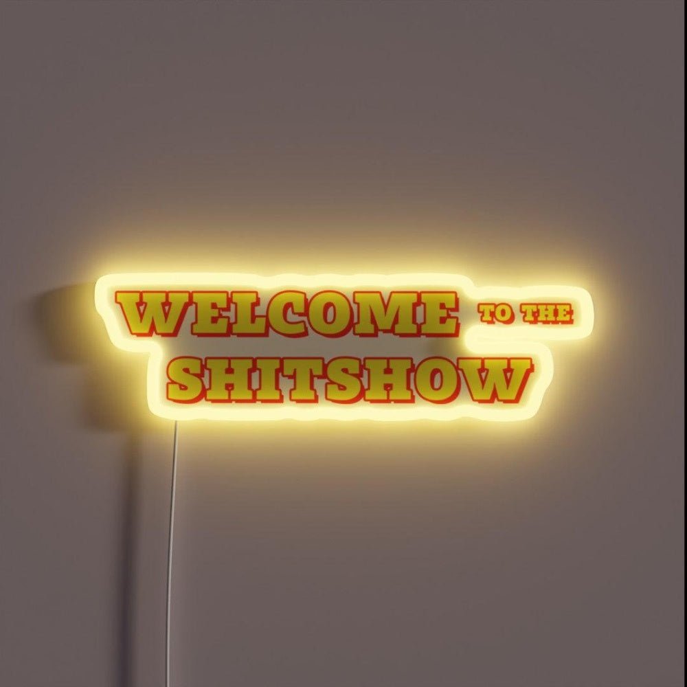 Welcome To The Shitshow Rgb Led Neon Sign Restaurant Wall Art - Shineneon