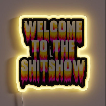 Welcome To The Shitshow Trippy Rgb Led Neon Sign - Shineneon