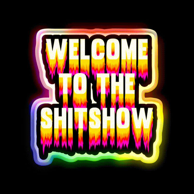 Welcome To The Shitshow Trippy Welcome Led Neon Sign Open Sign Rgb Color - LED neon sign close-up detail