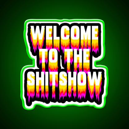 Welcome To The Shitshow Trippy Welcome Led Neon Sign Open Sign Rgb Color - Shineneon