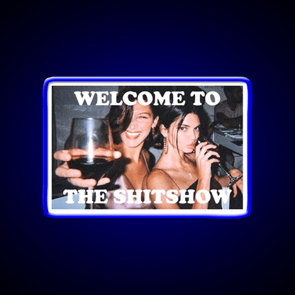Welcome To The Shitshow Welcome Led Neon Sign Open Sign Rgb Color - Shineneon