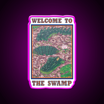 Welcome To The Swamp Welcome Led Neon Sign Open Sign Rgb Color - Shineneon