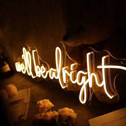 Well Be Alright Led Neon Sign | Shineneon