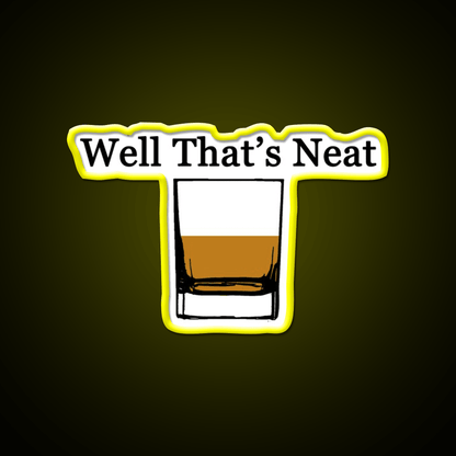 Well Thats Neat Cocktail Bar Decor Led Neon Sign Rgb Color - Shineneon