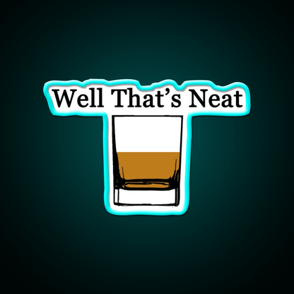 Well Thats Neat Cocktail Bar Decor Led Neon Sign Rgb Color - Shineneon