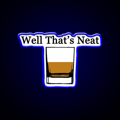 Well Thats Neat Cocktail Bar Decor Led Neon Sign Rgb Color - Shineneon