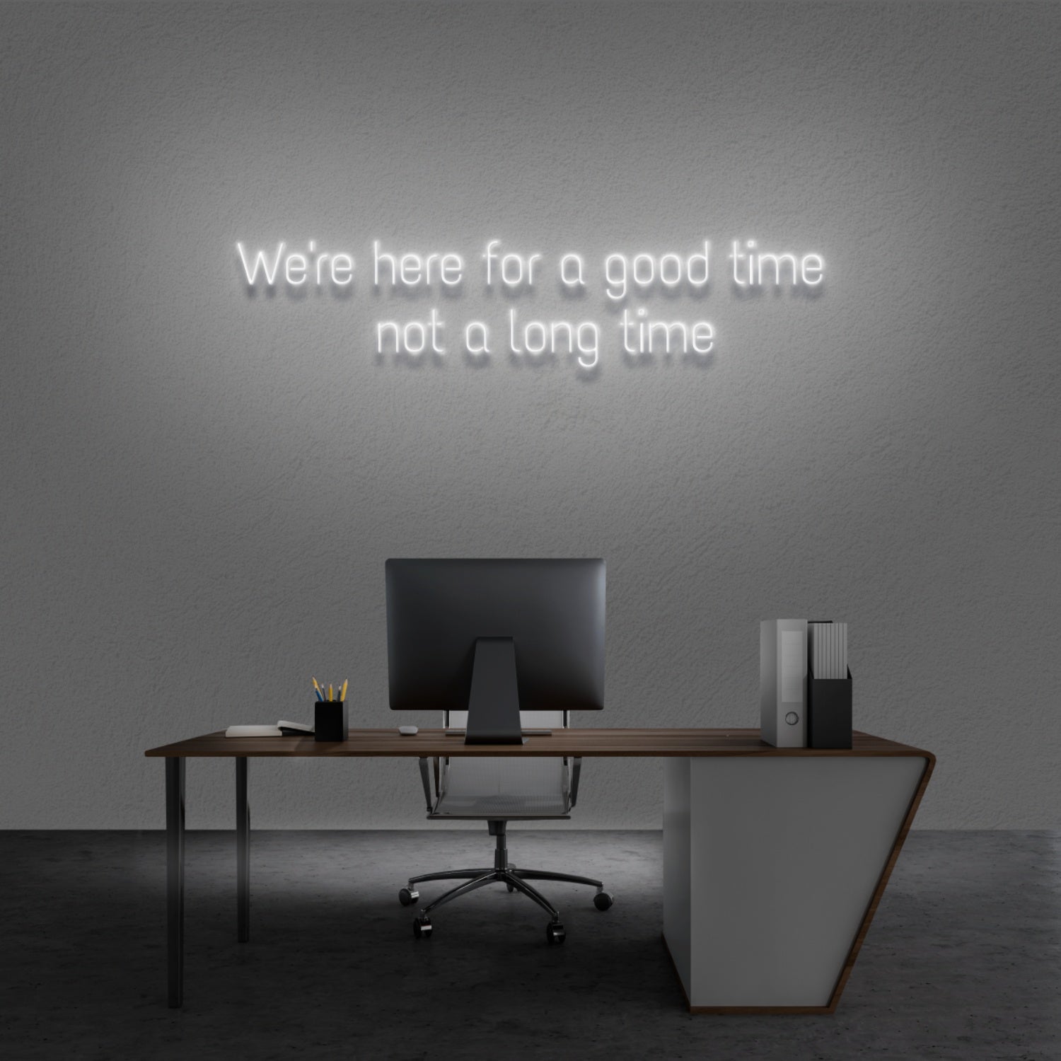 Were Here For A Good Time Not A Long Time Neon Sign | Shineneon
