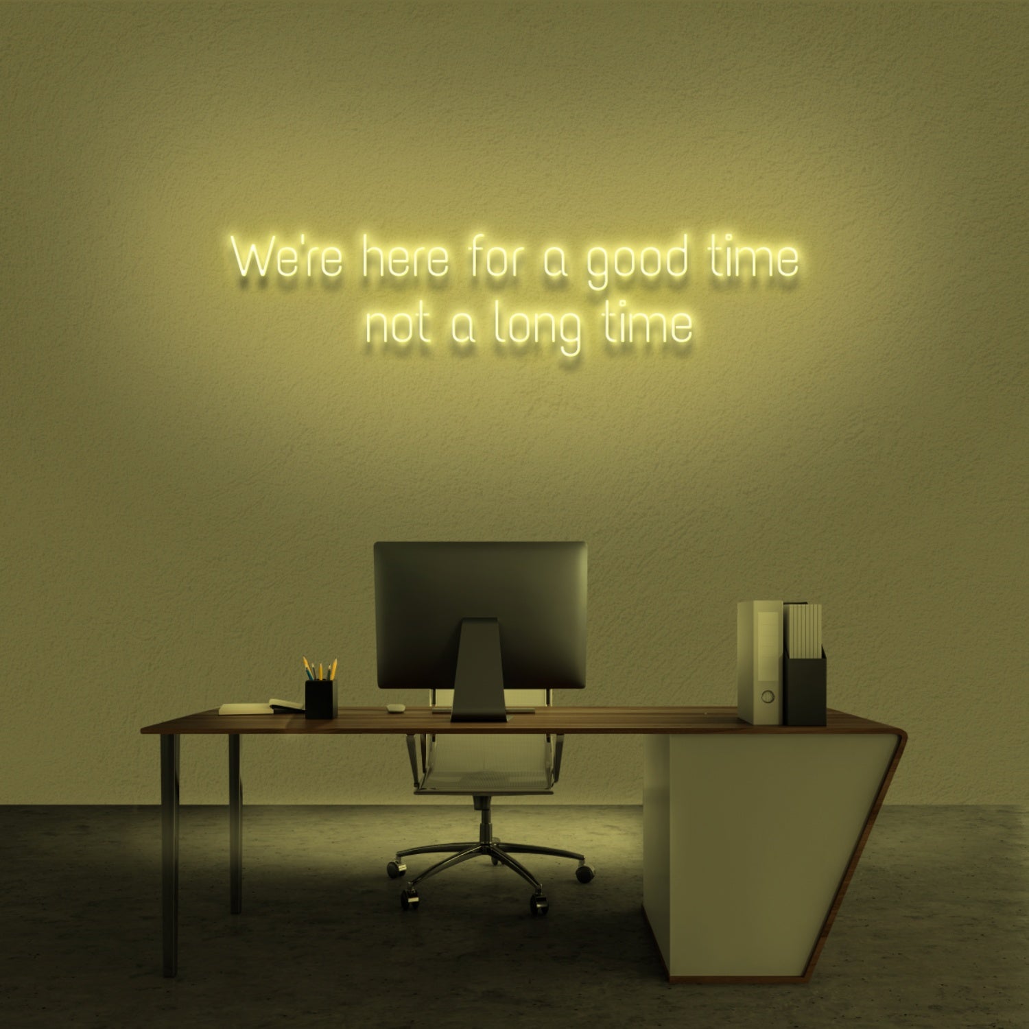 Were Here For A Good Time Not A Long Time Neon Sign | Shineneon