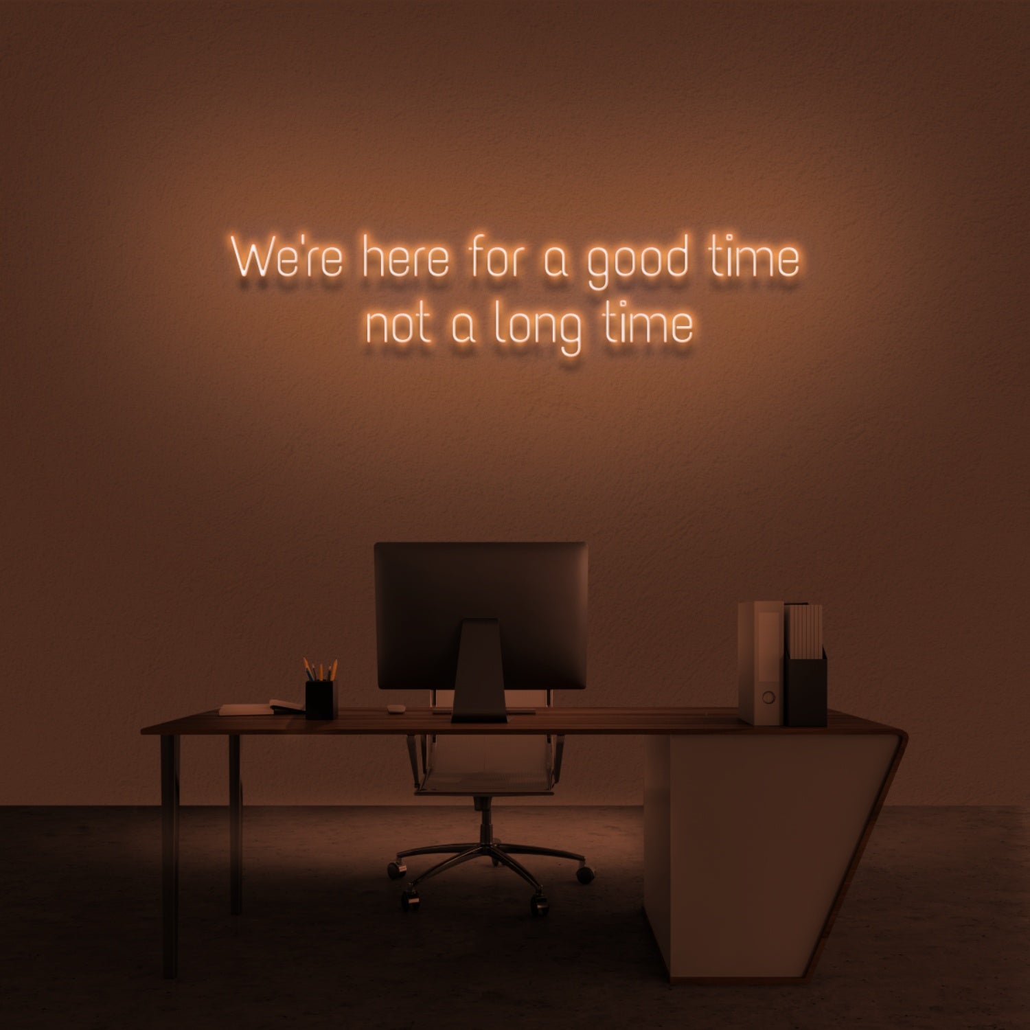 Were Here For A Good Time Not A Long Time Neon Sign | Shineneon