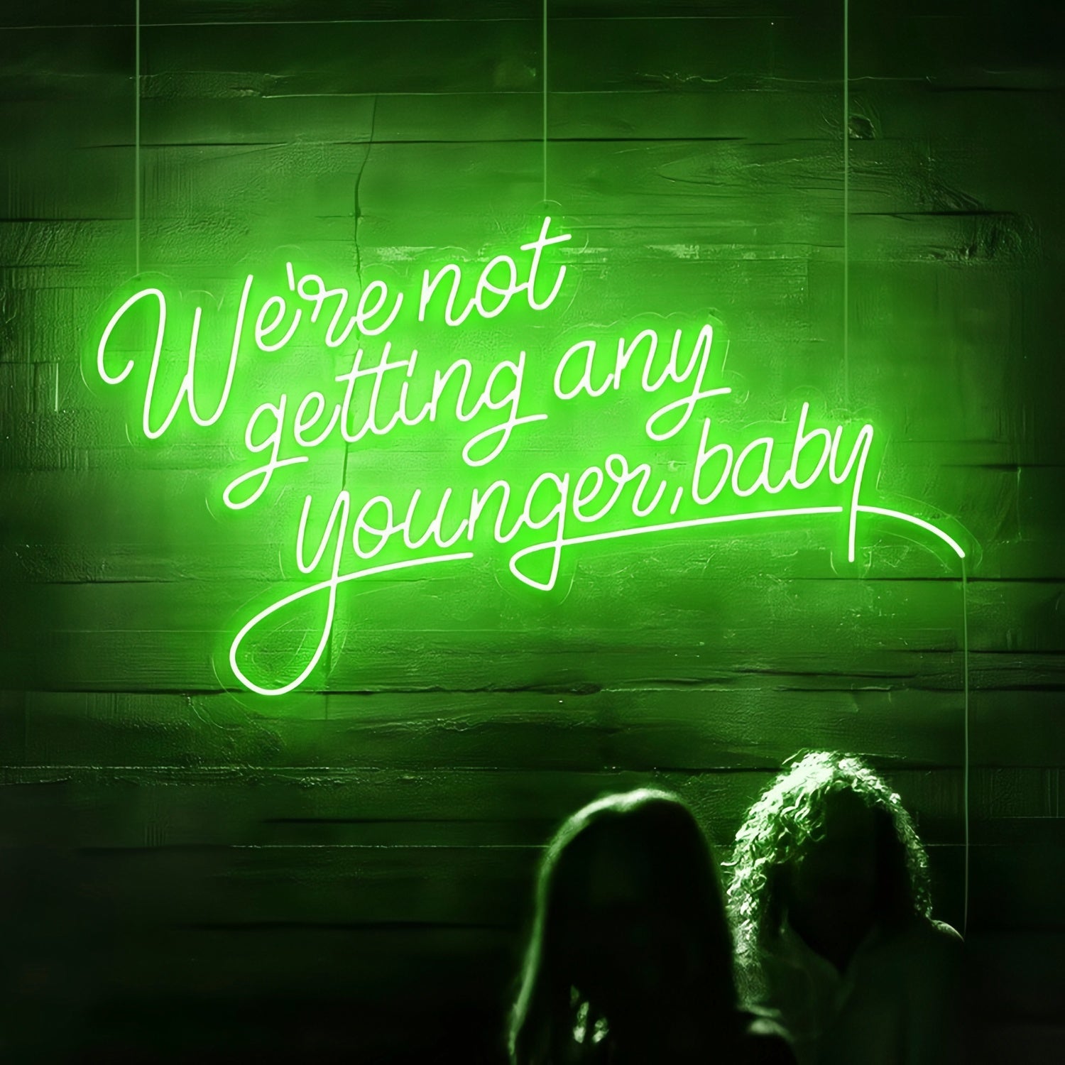 Were Not Getting Any Younger Baby Neon Sign | Shineneon