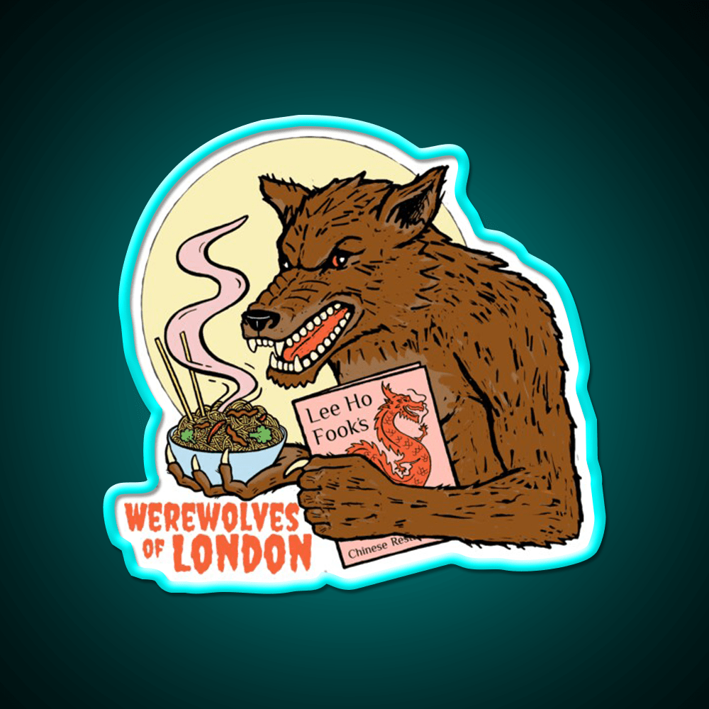 Werewolves Of London Led Neon Sign Chinese Food Rgb Color - Shineneon