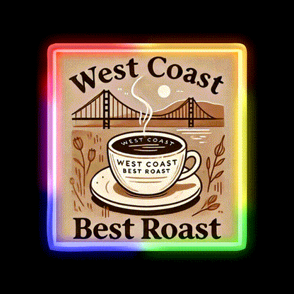 West Coast Best Roast Cafe Led Neon Sign Espresso Bar Art Rgb Color