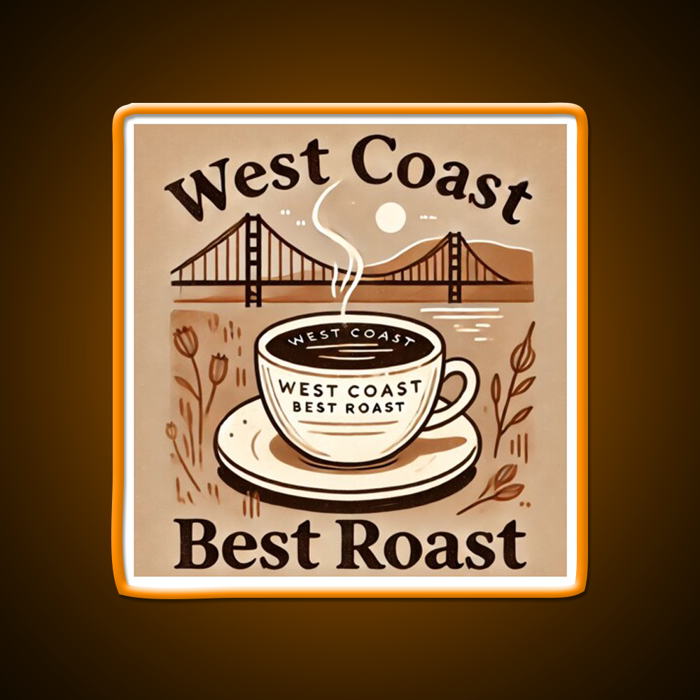 West Coast Best Roast Cafe Led Neon Sign Espresso Bar Art Rgb Color