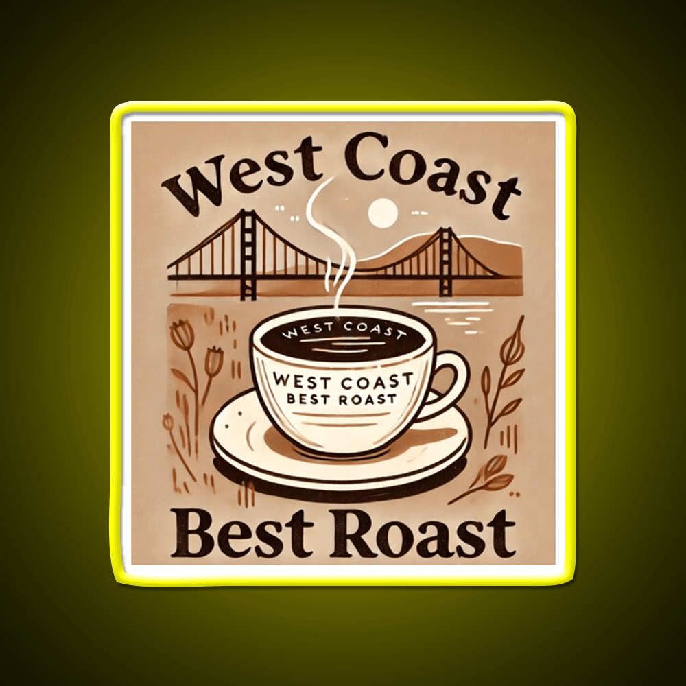 West Coast Best Roast Cafe Led Neon Sign Espresso Bar Art Rgb Color - Shineneon