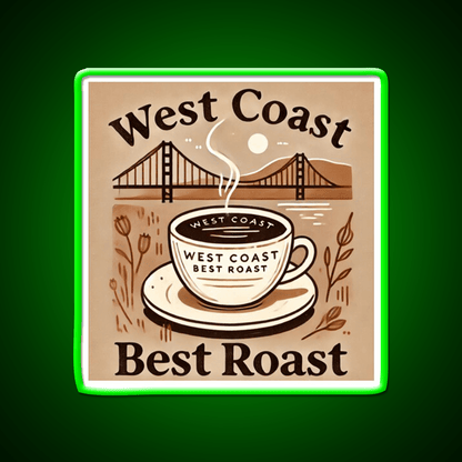 West Coast Best Roast Cafe Led Neon Sign Espresso Bar Art Rgb Color - Shineneon
