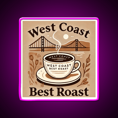 West Coast Best Roast Cafe Led Neon Sign Espresso Bar Art Rgb Color - Shineneon