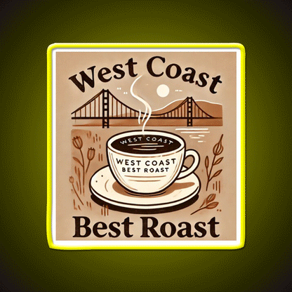 West Coast Best Roast Cafe Led Neon Sign Espresso Bar Art Rgb Color