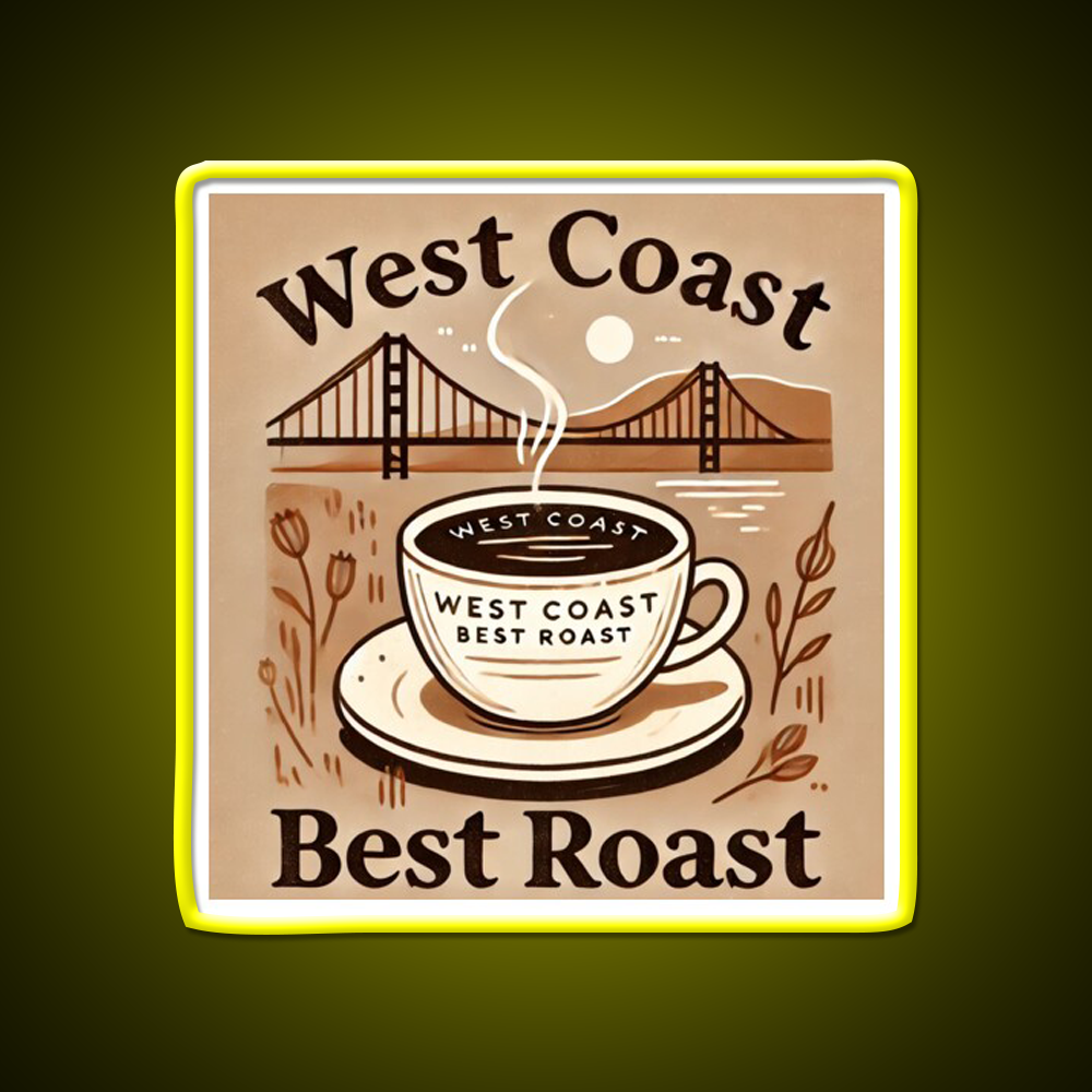 West Coast Best Roast Cafe Led Neon Sign Espresso Bar Art Rgb Color