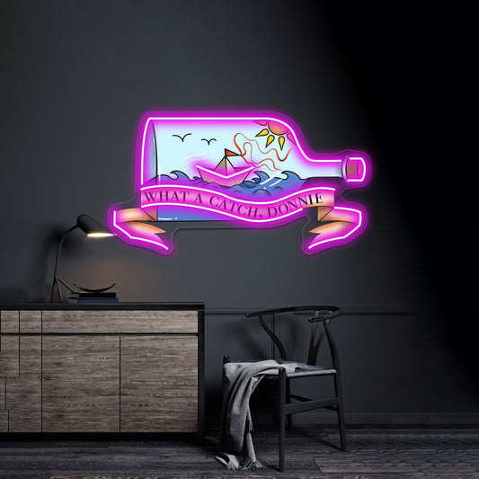 What A Catch Donnie Artwork Neon Signs Custom