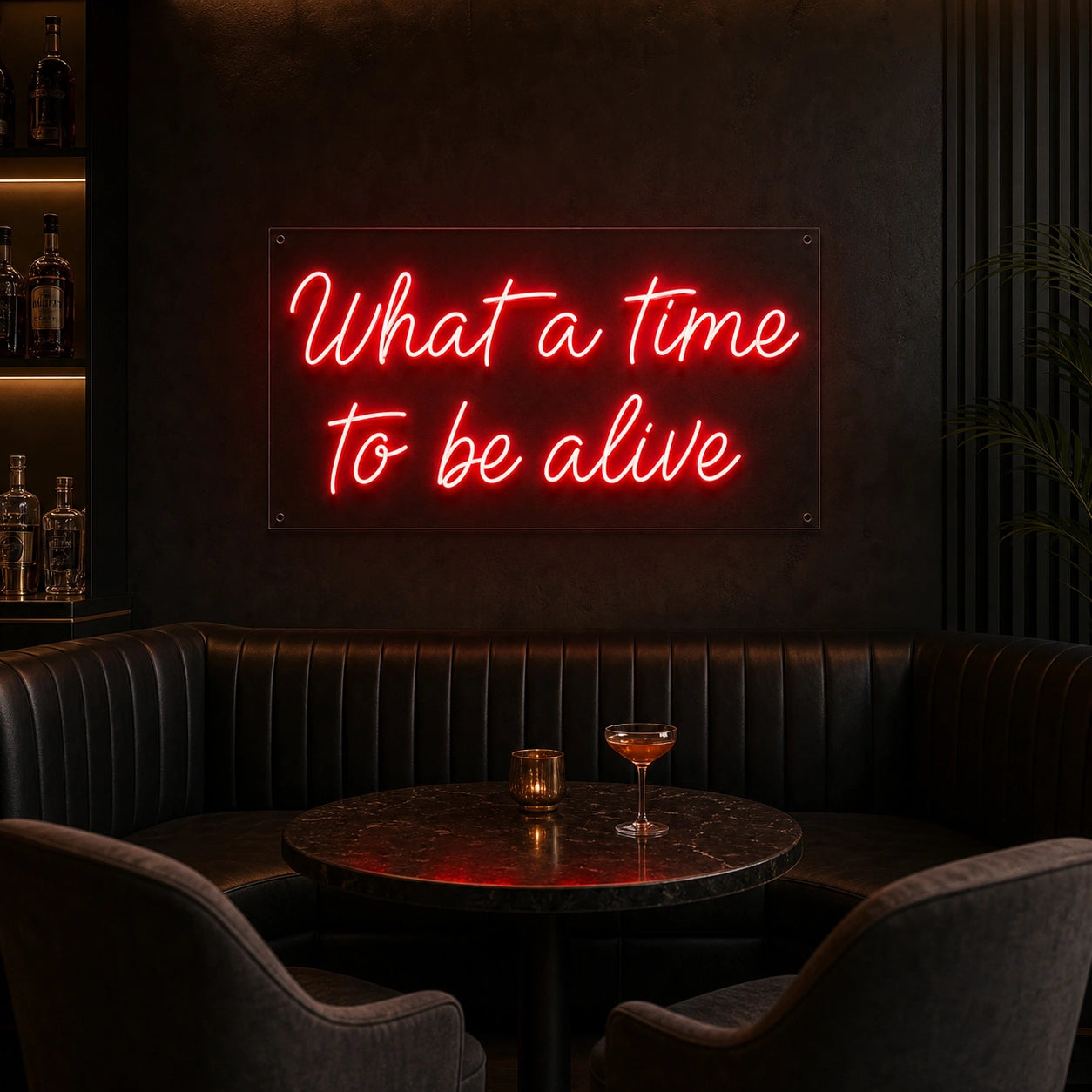 What A Time To Be Alive LED Neon Sign real lifestyle scene
