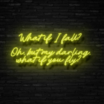 What If I Fall Led Neon Sign - Shineneon