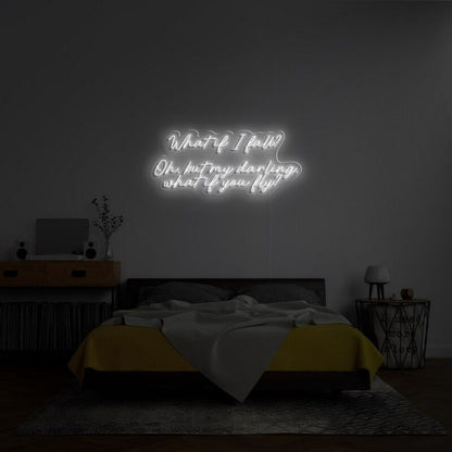 What If I Fall Led Neon Sign Fencouraging Spaces - Shineneon