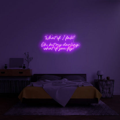 What If I Fall Led Neon Sign Fencouraging Spaces - Shineneon