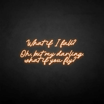 What If I Fall Neon Sign | Shineneon