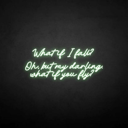What If I Fall Neon Sign | Shineneon