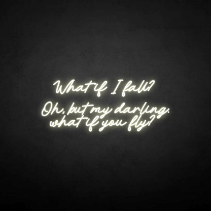 What If I Fall Neon Sign | Shineneon