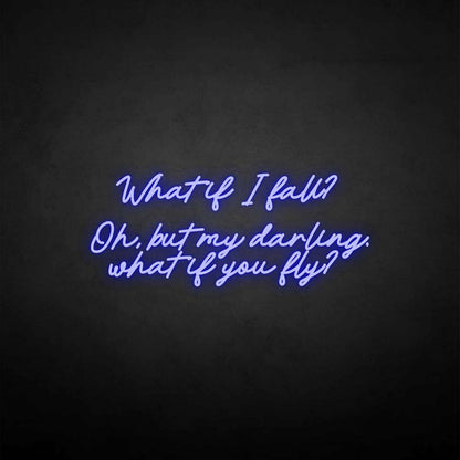 What If I Fall Neon Sign | Shineneon