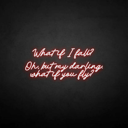 What If I Fall Neon Sign | Shineneon