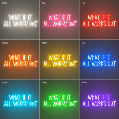 What If It All Works Out LED Neon Sign Home Wall Art - 05 Color Grid