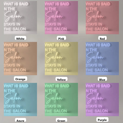 What Is Said In The Salon Stays In The Salon LED Neon Sign - 05 Color Grid
