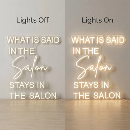 What Is Said In The Salon Stays In The Salon LED Neon Sign - 06 Day Night Comparison