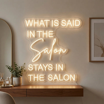 What Is Said In The Salon Stays In The Salon LED Neon Sign Home Wall Art - 02 High-Converting Product Image