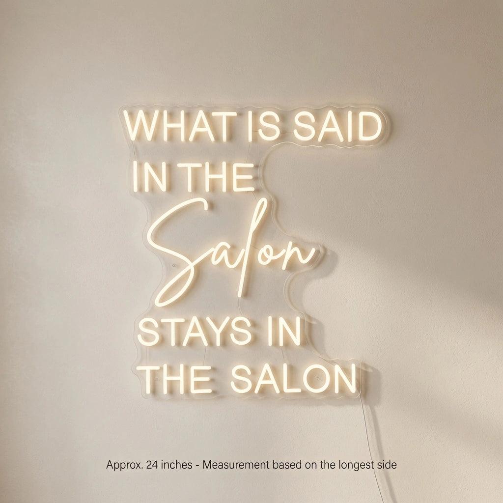 What Is Said In The Salon Stays In The Salon LED Neon Sign Home Wall Art - 04 Size Image