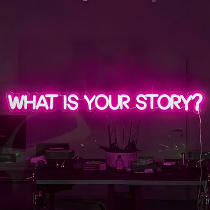 What Is Your Story Led Neon Sign Let Your Narrative Shine In Neon | Shineneon