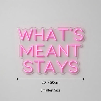 What's Meant Stays LED Neon Sign - Shineneon