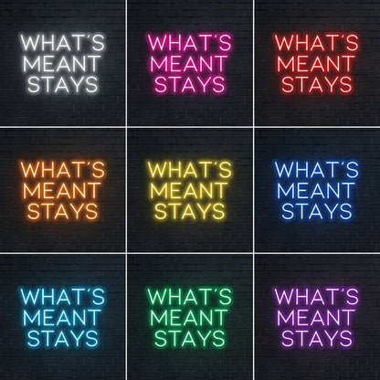 What's Meant Stays LED Neon Sign - Shineneon