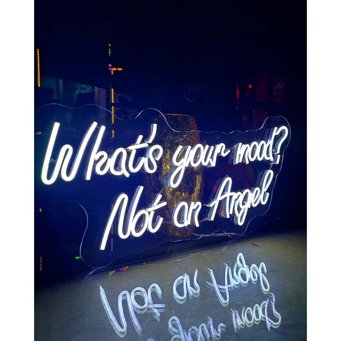Whats Your Mood Not An Angel Led Sign Business Neon Sign - Shineneon