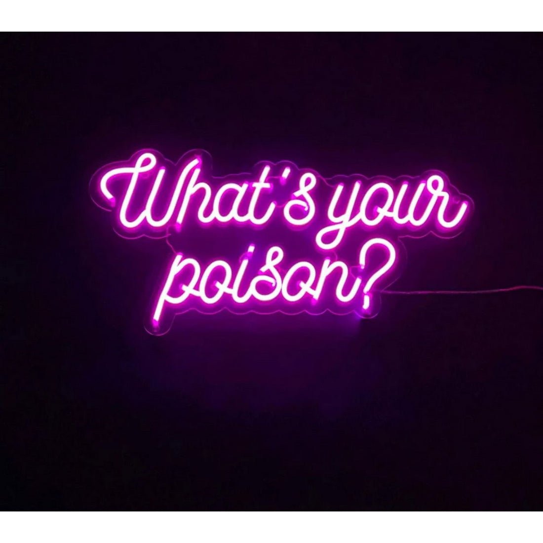 Whats Your Poison Led Sign Business Neon Signs - Shineneon