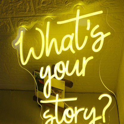 Whats Your Story Yellow Led Neon Sign - Shineneon