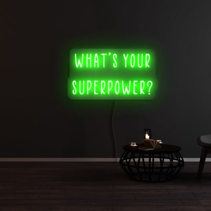 Whats Your Superpower Led Neon Sign - Shineneon