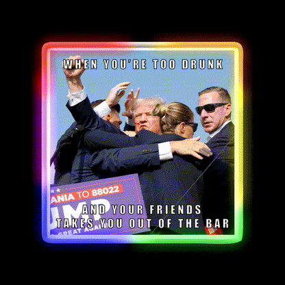 When Friends Have To Drag You Out Of The Bar Man Cave Bar Led Neon Sign