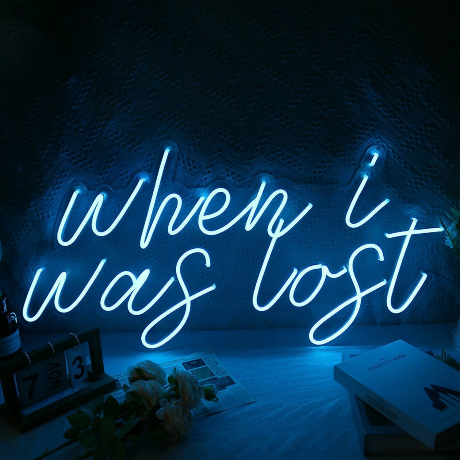 When I Was Lost Led Neon Sign - Shineneon