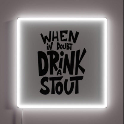 When In Doubt Drink A Stout Rgb Led Neon Sign - Shineneon