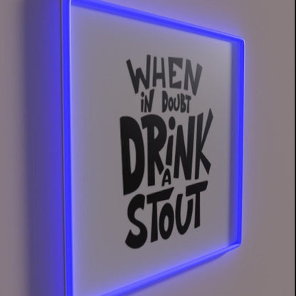 When In Doubt Drink A Stout Rgb Led Neon Sign - Shineneon